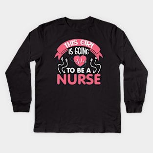 This girl is going to be a nurse Kids Long Sleeve T-Shirt